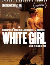 White Girl (2016) ไวท์ เกิร์ล สาวผมบลอนด์ กับปาร์ตี้สุดขั้ว  