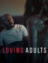 Loving Adults (2022) รักจนวันตาย