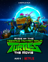 Rise of The Teenage Mutant Ninja Turtles The Movie (2022) กำเนิดเต่านินจา เดอะ มูฟวี่