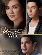The Unmarried Wife (2016) บททดสอบของหัวใจ  