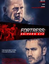 Fortress: Sniper's Eye (2022) ชำระแค้นป้อมนรก ปฏิบัติการซุ่มโจมตี  