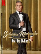 Sebastian Maniscalco: Is It Me? (2022) เซบาสเตียน มานิสคัลโก ผมใช่ไหม