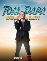 Tom Papa What A Day (2022) ทอมปาปา วันอะไรเนี้ย