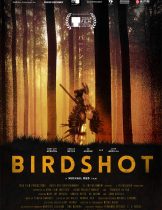 Birdshot (2016) เบิร์ดช็อต  