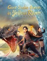 Giant Snake Events in Yellow River (2023)