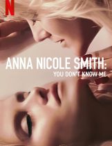 Anna Nicole Smith: You Don't Know Me (2023) แอนนา นิโคล สมิธ  