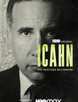 Icahn The Restless Billionaire (2022) ไอคาห์น เศรษฐีอยู่ไม่สุข  