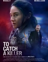 To Catch A Killer (2023)  