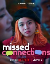 Missed Connections (2023) เพราะไม่อยากพลาดรัก  