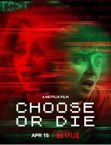 Choose or Die (2022) เลือกหรือตาย  