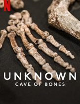 Unknown: Cave of Bones (2023) เปิดโลกลับ: ถ้ำแห่งกองกระดูก  