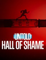 Untold: Hall of Shame (2023) หอแห่งความอัปยศ