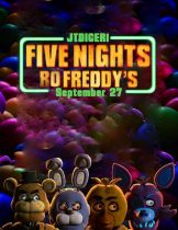 Five Nights at Freddy's (2023) 5 คืนสยองที่ร้านเฟรดดี้  