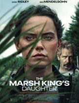 The Marsh King's Daughter (2023) ล่าแค้นสันดานดิบ  