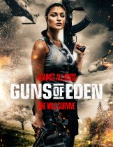 Guns of Eden (2022) กัน ออฟ อีเดน  