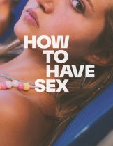 How to Have Sex (2023)  