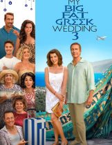My Big Fat Greek Wedding 3 (2023)  
