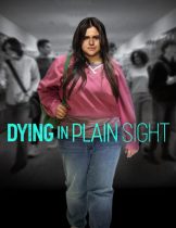 Dying in Plain Sight (2024)  