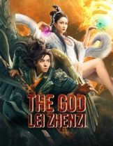 The God Lei Zhenzi (2024) เทพเหลยเจิ้นจื่อ  