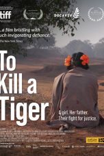 To Kill a Tiger (2022) เมื่อต้องฆ่าเสือ  