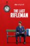 The Last Rifleman